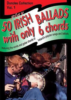 Play Fifty Irish Ballads with Only 6 Chords Vol. 1 