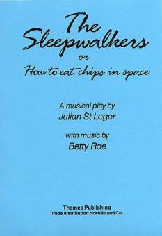 The Sleepwalkers Or 'How To Eat Chips In Space' 