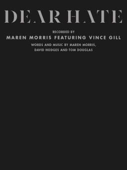 Dear Hate (feat. Vince Gill) 
