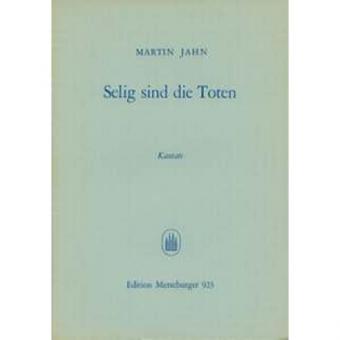 Selig sind die Toten 