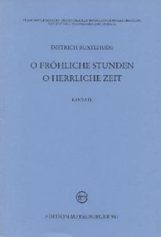 O fröhliche Stunden, o herrliche Zeit 