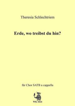 Erde, wo treibst du hin? 