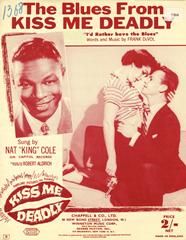 The Blues From Kiss Me Deadly (I'd Rather Have The Blues) 