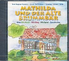 Mathilda und der alte Brummbär 