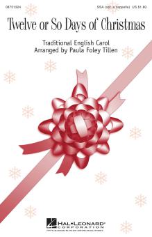 Twelve Or So Days Of Christmas (Traditional English Carol) Download