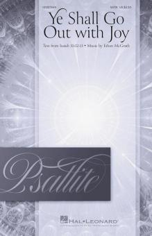 Ye Shall Go Out with Joy Download