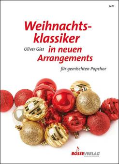 Weihnachtsklassiker in neuen Arrangements für gemischten Popchor Standard