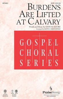 Burdens Are Lifted At Calvary - Alto Sax 