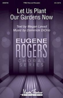 Let Us Plant Our Gardens Now - Toms 