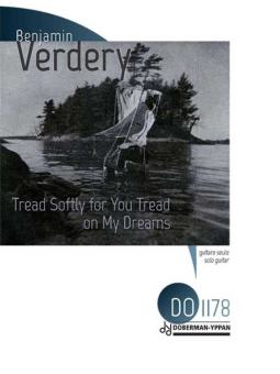 Tread Softly For You Tread On My Dreams 