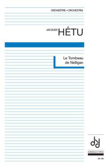 Le Tombeau de Nelligan op. 52 