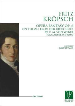 Opera Fantasy on themes from Der Freischütz op. 6 