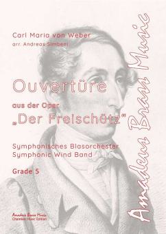Ouverture zur Oper "Der Freischütz" 