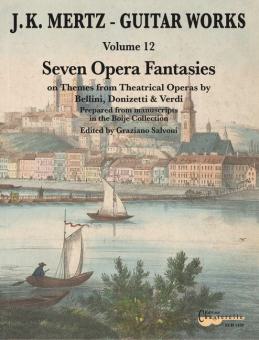 Guitar Works 12: 7 Opera Fantasies on Themes from Theatrical Operas by Donizetti, Bellini & Verdi Standard
