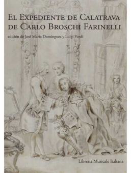 El Expediente de Calatrava de Carlo Broschi Farinelli 