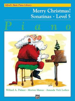 Alfred's Basic Piano Course: Merry Christmas! Book 5, Sonatinas Download