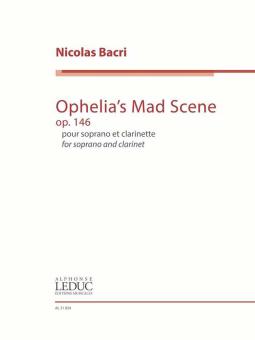 Ophelia's Mad Scene op. 146 