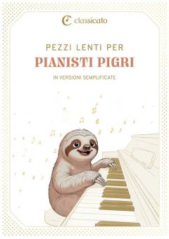 Pezzi lenti per pianisti pigri 