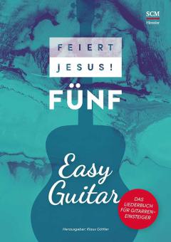 Feiert Jesus! 5 - Easy Guitar 