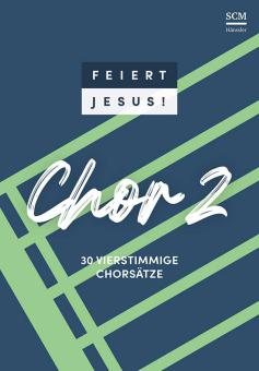 Feiert Jesus! 2 - Chor 