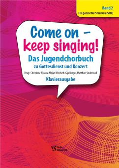 Come on – keep singing! 2 