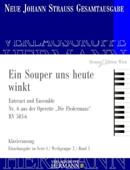 Die Fledermaus - Ein Souper uns heute winkt (Nr. 6) 