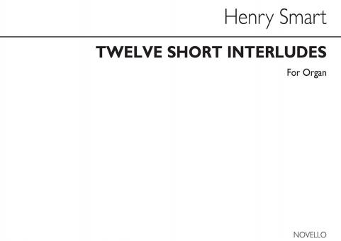 12 Short Interludes for Organ 