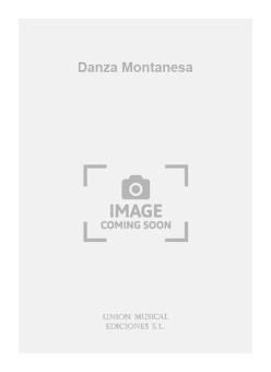 Danza Montanesa (R Sainz De La Maza) For Guitar 