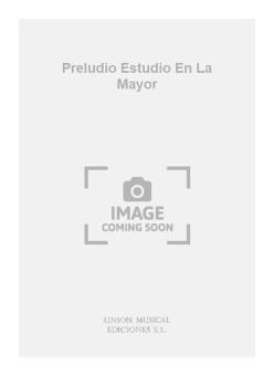 Preludio Estudio En La Mayor For Guitar 