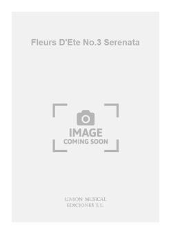 Fleurs D'ete No. 3 Serenata 
