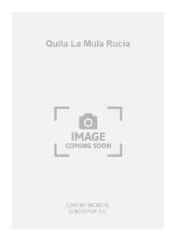 Quita La Mula Rucia 