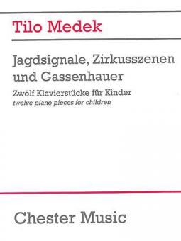 Jagdsignale, Zirkusszenen and Gassenhauer 