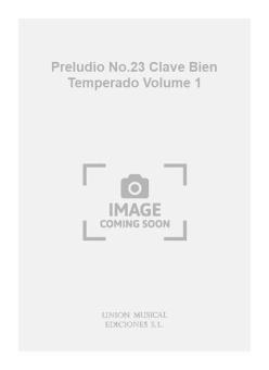 Präludium Nr.23 Clave Bien Temperado Vol. 1 