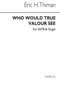 Who Would True Valour See for 