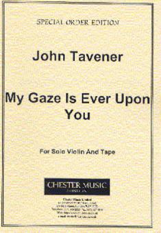 My Gaze Is Ever Upon You 