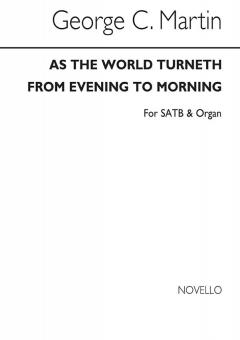 As The World Turneth From Evening To Morning 