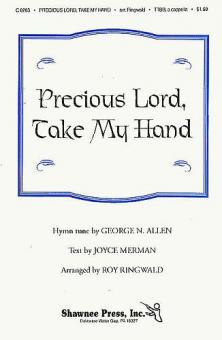 Precious Lord Lord Take My Hand 