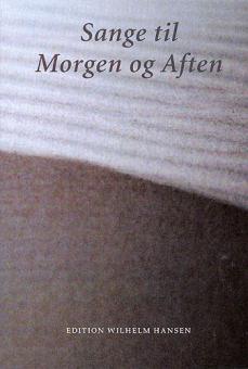 Sange Til Morgen Og Aften (Tekstbog) 