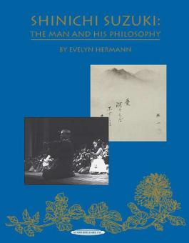 Shinichi Suzuki: The Man And His Philosophy 