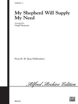 My Shepherd Will Supply My Need 