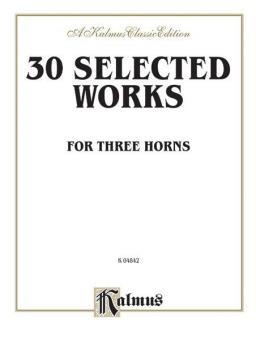 30 Selected Works For 3 Horns 