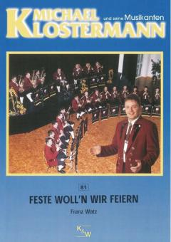 Feste woll'n wir feiern 