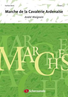 Marche de la Cavalerie Ardenaise (Fanfarenorchester) 