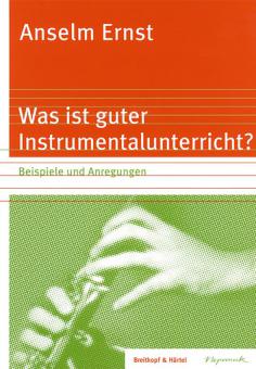 Was ist guter Instrumentalunterricht? 
