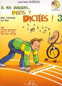 A vos marques.. Prêts ? Dictées ! 3 