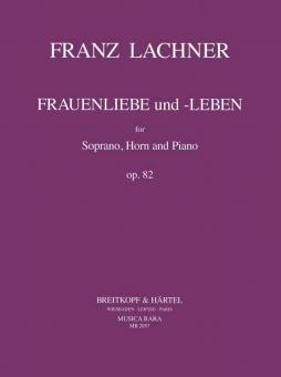 Frauenliebe und -Leben op. 82 
