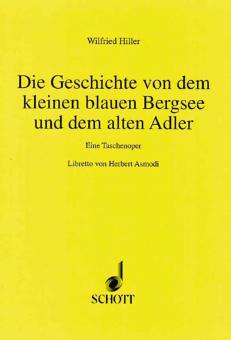 Die Geschichte von dem kleinen blauen Bergsee und dem alten Adler 