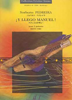 Y Llego Manuel ! 