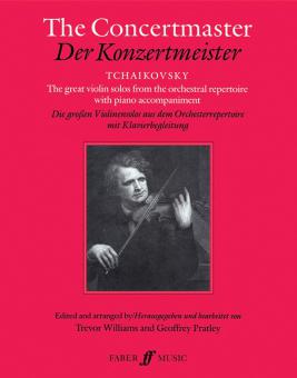 The Concertmaster - Tchaikovsky, The great Violin Solos from the Orchestral Repertoire with Piano accompaniment 