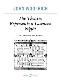 The Theatre Represents A Garden: Night 